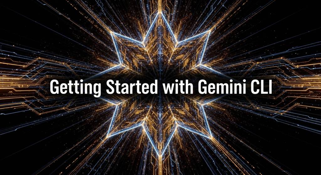 Getting Started with Gemini CLI