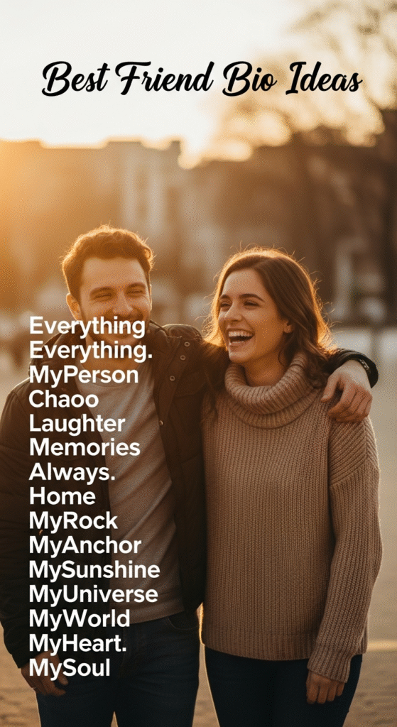 Best Friend Bio Ideas 